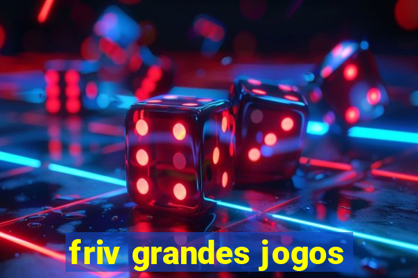 friv grandes jogos